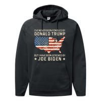 IVe Never Been Fondled By Donald Trump But Joe Biden Performance Fleece Hoodie