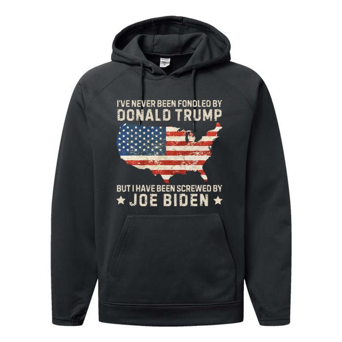 IVe Never Been Fondled By Donald Trump But Joe Biden Performance Fleece Hoodie