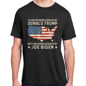 IVe Never Been Fondled By Donald Trump But Joe Biden Adult ChromaSoft Performance T-Shirt