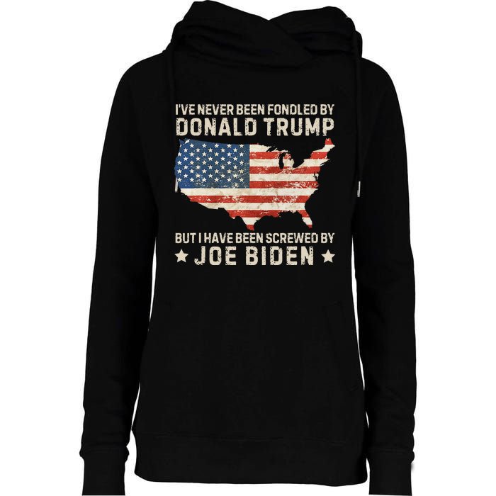 IVe Never Been Fondled By Donald Trump But Joe Biden Womens Funnel Neck Pullover Hood