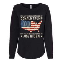 IVe Never Been Fondled By Donald Trump But Joe Biden Womens California Wash Sweatshirt