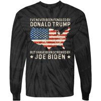 IVe Never Been Fondled By Donald Trump But Joe Biden Tie-Dye Long Sleeve Shirt