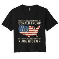 IVe Never Been Fondled By Donald Trump But Joe Biden Women's Crop Top Tee