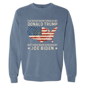 IVe Never Been Fondled By Donald Trump But Joe Biden Garment-Dyed Sweatshirt