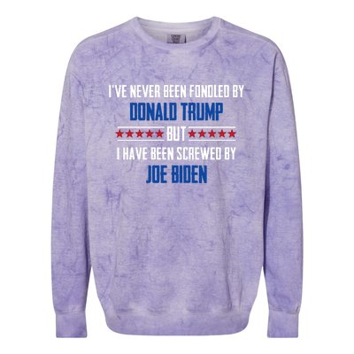 I’ve Never Been Fondled By Donald Trump But I Have Been Screwed By Joe Biden Colorblast Crewneck Sweatshirt