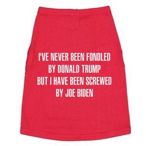 I’ve Never Been Fondled By Donald Trump But I Have Been Screwed By Joe Biden Doggie Tank