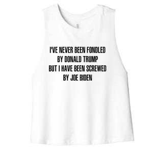 I’ve Never Been Fondled By Donald Trump But I Have Been Screwed By Joe Biden Women's Racerback Cropped Tank