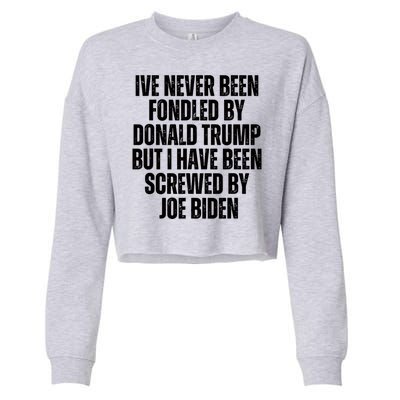 Ive Never Been Fondled By Donald Trump Cropped Pullover Crew