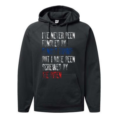 I’Ve Never Been Fondled By Donald Trump But Screwed By Biden Performance Fleece Hoodie