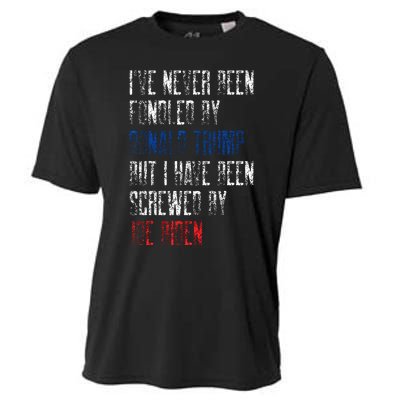 I’Ve Never Been Fondled By Donald Trump But Screwed By Biden Cooling Performance Crew T-Shirt