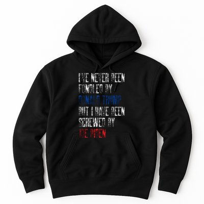 I’Ve Never Been Fondled By Donald Trump But Screwed By Biden Hoodie