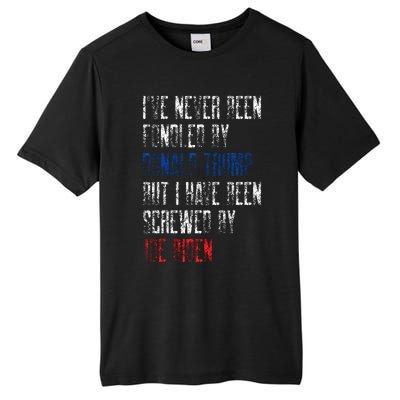 I’Ve Never Been Fondled By Donald Trump But Screwed By Biden Tall Fusion ChromaSoft Performance T-Shirt