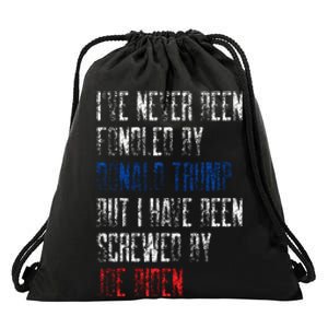 I’Ve Never Been Fondled By Donald Trump But Screwed By Biden Drawstring Bag