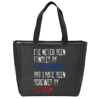I’Ve Never Been Fondled By Donald Trump But Screwed By Biden Zip Tote Bag
