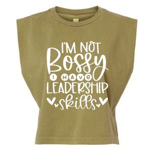 IM Not Bossy I Have Leadership Skills Garment-Dyed Women's Muscle Tee