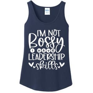 IM Not Bossy I Have Leadership Skills Ladies Essential Tank