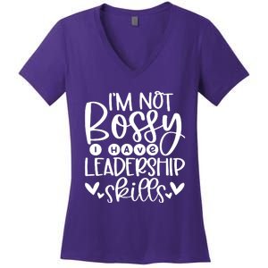 IM Not Bossy I Have Leadership Skills Women's V-Neck T-Shirt