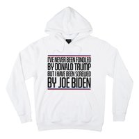 IVe Never Been Fondled By Donald Trump But I Have Been Hoodie