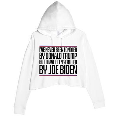 IVe Never Been Fondled By Donald Trump But I Have Been Crop Fleece Hoodie