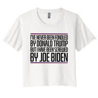 IVe Never Been Fondled By Donald Trump But I Have Been Women's Crop Top Tee