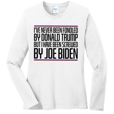 IVe Never Been Fondled By Donald Trump But I Have Been Ladies Long Sleeve Shirt