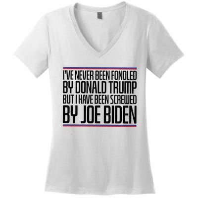 IVe Never Been Fondled By Donald Trump But I Have Been Women's V-Neck T-Shirt