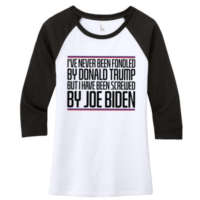 IVe Never Been Fondled By Donald Trump But I Have Been Women's Tri-Blend 3/4-Sleeve Raglan Shirt