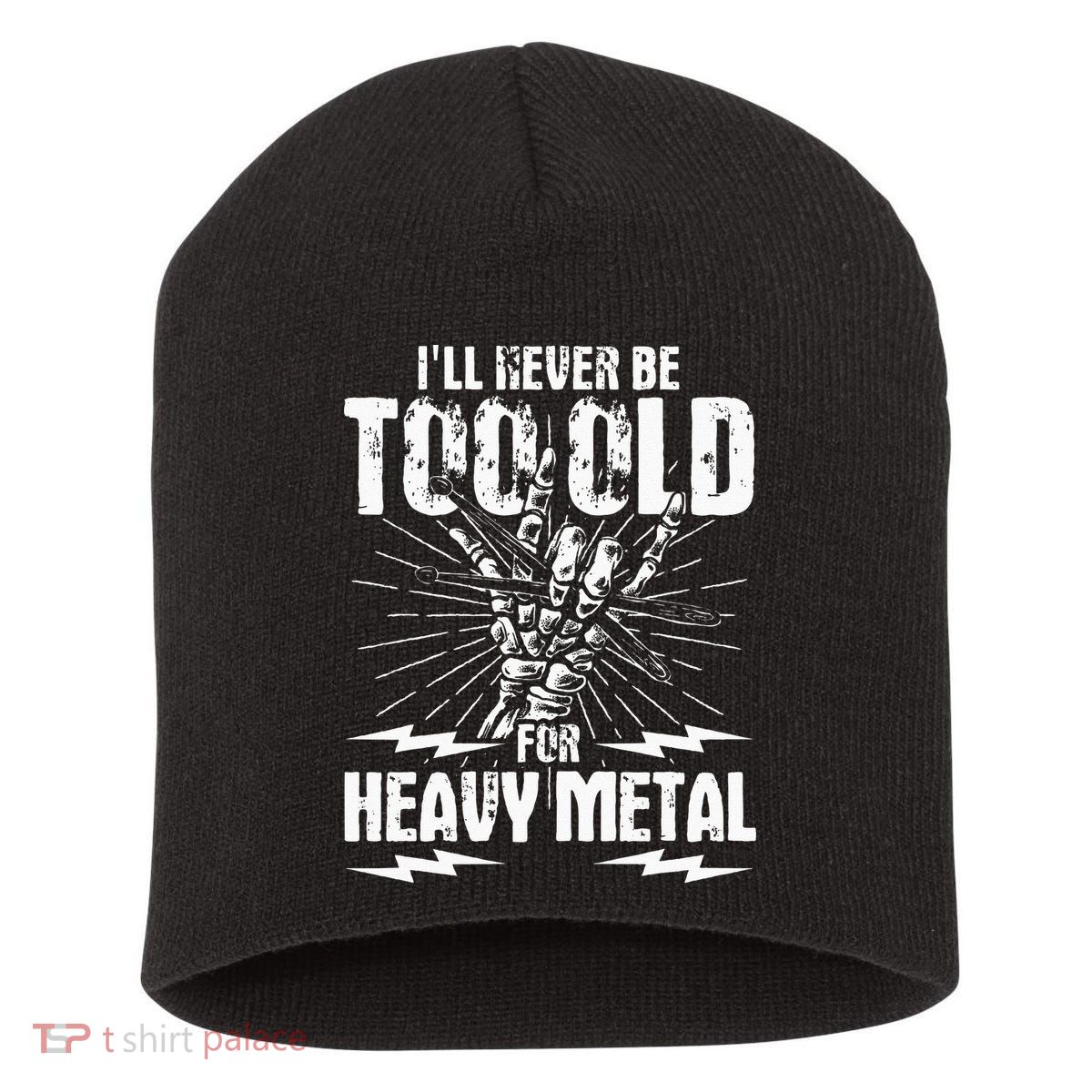 Ill Never Be Too Old For Heavy Metal Heavy Metal Music Short Acrylic Beanie