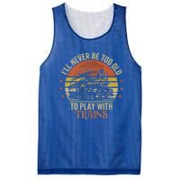 Ill Never Be Too Old To Play With Trains Mesh Reversible Basketball Jersey Tank