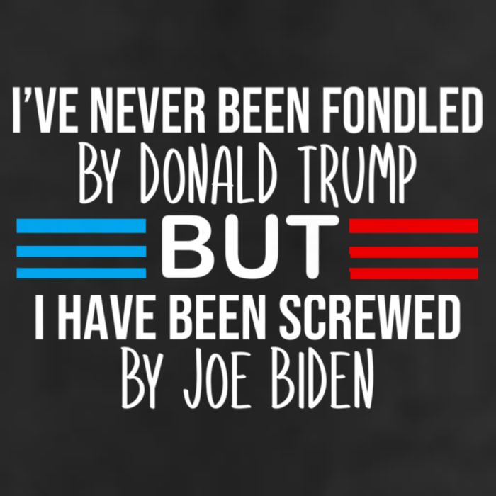I’ve Never Been Fondled By Donald Trump But Screwed By Biden 11oz C Handle Ceramic Mug