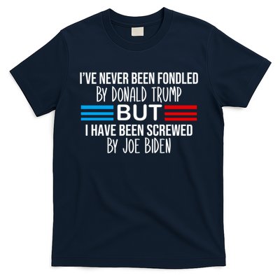 I’ve Never Been Fondled By Donald Trump But Screwed By Biden T-Shirt