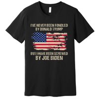 IVe Never Been Fondled By Donald Trump But Screwed By Biden Premium T-Shirt