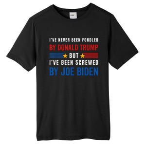 IVe Never Been Fondled By Donald Trump But Screwed By Biden Tall Fusion ChromaSoft Performance T-Shirt