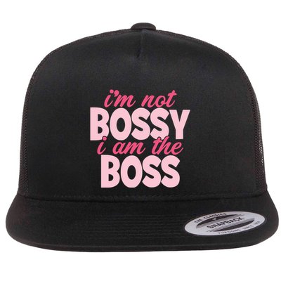 Im Not Bossy Im The Boss Quote Flatbill Hat