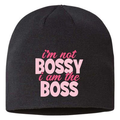 Im Not Bossy Im The Boss Quote Sustainable Beanie