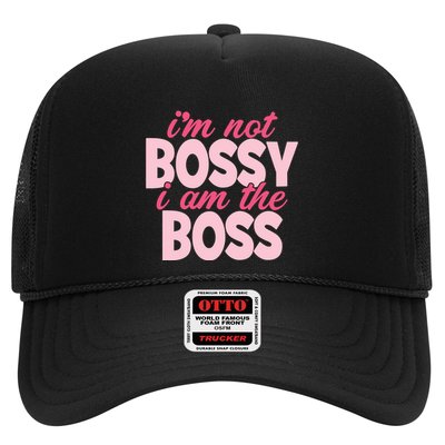 Im Not Bossy Im The Boss Quote Trucker Hat