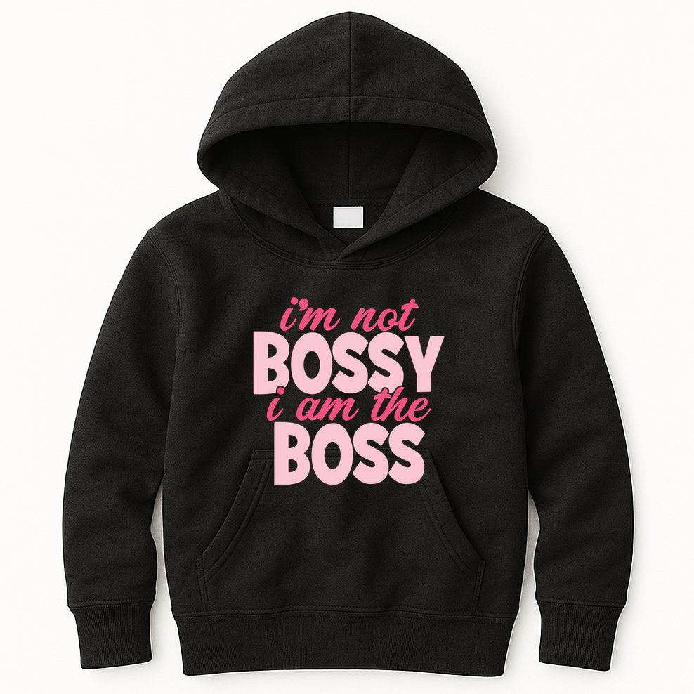 Im Not Bossy Im The Boss Quote Kids Hoodie