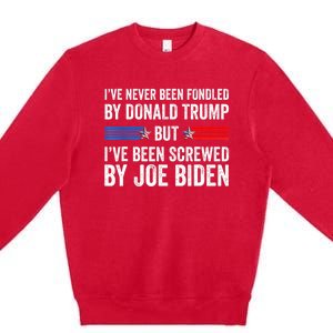 I’Ve Never Been Fondled By Donald Trump Premium Crewneck Sweatshirt