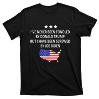 I've Never Been Fondled By Donald Trump But Joe Biden T-Shirt