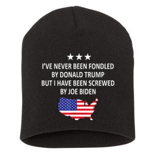 I've Never Been Fondled By Donald Trump But Joe Biden Short Acrylic Beanie