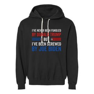 IVe Never Been Fondled By Trump But Joe Biden Garment-Dyed Fleece Hoodie