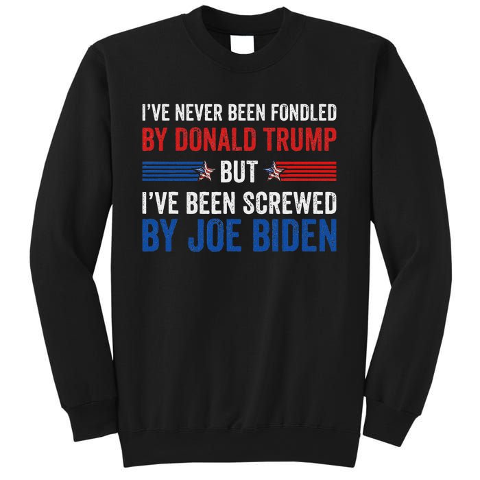 IVe Never Been Fondled By Trump But Joe Biden Sweatshirt