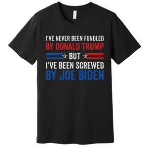 IVe Never Been Fondled By Trump But Joe Biden Premium T-Shirt