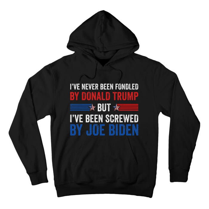 IVe Never Been Fondled By Trump But Joe Biden Tall Hoodie