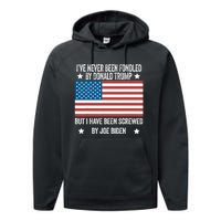 I've Never Been Fondled By Donald Trump But Screwed By Biden Performance Fleece Hoodie