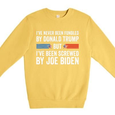 I’Ve Never Been Fondled By Donald Trump But Screwed By Biden Premium Crewneck Sweatshirt