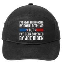 I’Ve Never Been Fondled By Donald Trump But Screwed By Biden 7-Panel Snapback Hat