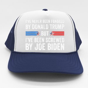 I’Ve Never Been Fondled By Donald Trump But Screwed By Biden Trucker Hat