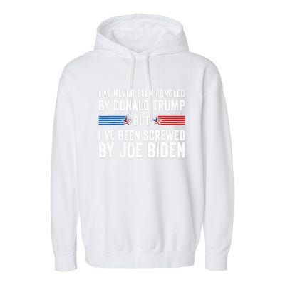 I’Ve Never Been Fondled By Donald Trump But Screwed By Biden Garment-Dyed Fleece Hoodie