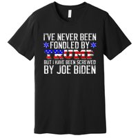 I've Never Been Fondled By Donald Trump But Joe Biden Premium T-Shirt